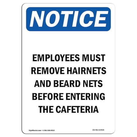 OSHA Notice Sign, Employees Must Remove Hairnets, 10in X 7in Rigid Plastic